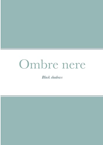 Ombre nere: Black shadows