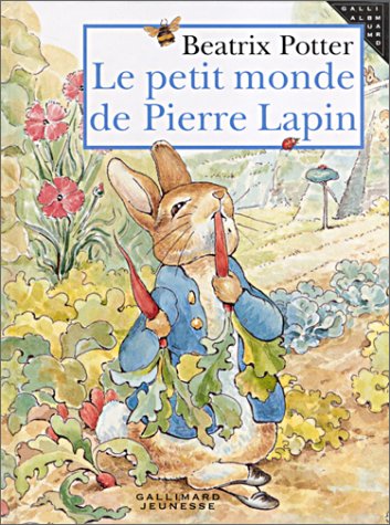 Le monde de Beatrix Potter Le monde de Pierre Lapin Beatrix Potter