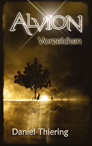 Alvion - Vorzeichen: TarNaraan Zyklus (Alvion: Alvion - Vorzeichen (Tar Naraan Zyklus))