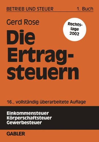 Betrieb und Steuer, 5 Bde., Bd.1, Die Ertragsteuern