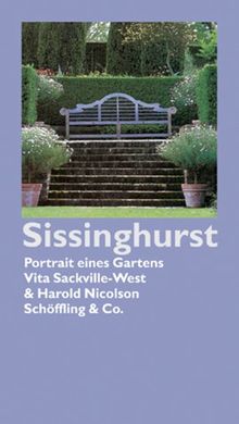 Sissinghurst: Porträt eines Gartens