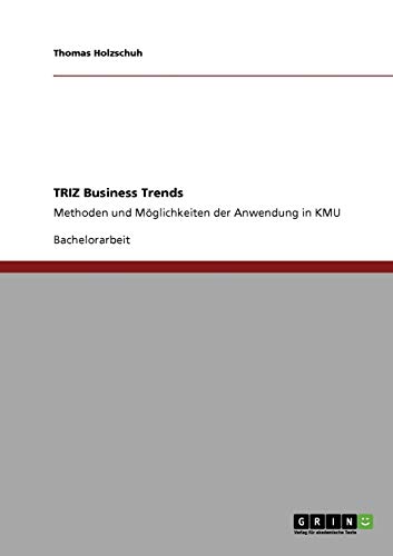TRIZ Business Trends: Methoden und Möglichkeiten der Anwendung in KMU