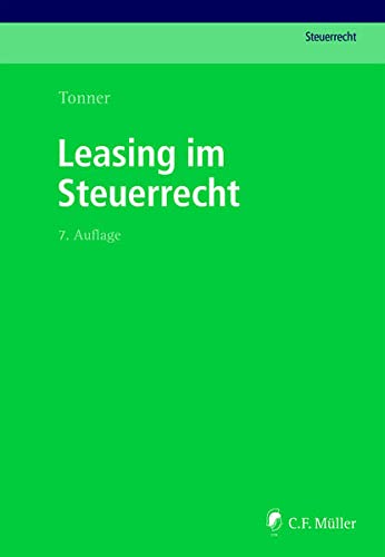 C F Müller Steuerrecht   Leasing im Steuerrecht - Norbert Tonner Gebunden