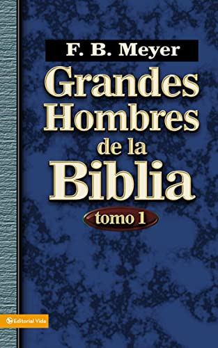 Grandes hombres de la Biblia, tomo 1: Tomo 1 = Great Men of the Bible, Volume 1