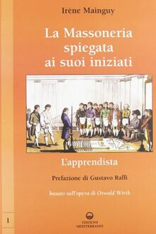 La massoneria spiegata ai suoi iniziati