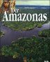 Die großen Flüsse der Welt - Der Amazonas