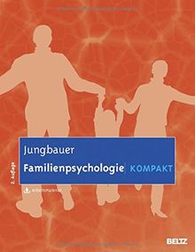 Familienpsychologie kompakt: Mit Arbeitsmaterial zum Download