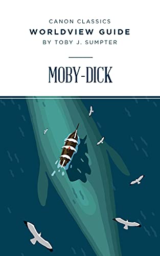 Worldview Guide for Moby-Dick (Canon Classics Literature)