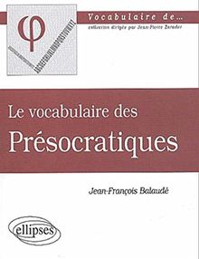 Le vocabulaire des présocratiques