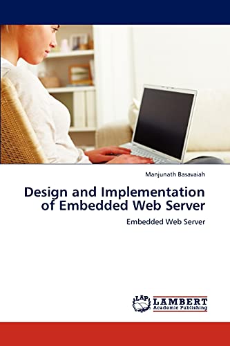 Design and Implementation of Embedded Web Server: Embedded Web Server