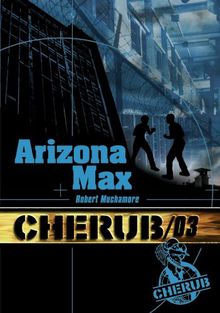 Cherub. Vol. 3. Arizona Max