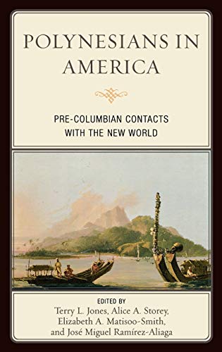 Polynesians in America: Pre-Columbian Contacts with the New World