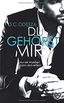 DU GEHÖRST MIR!: Nur die Wahrheit kann dich retten (Evgenia & Makar, Band 2)