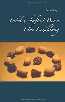 Fabel (-hafte) Börse - Eine Erzählung