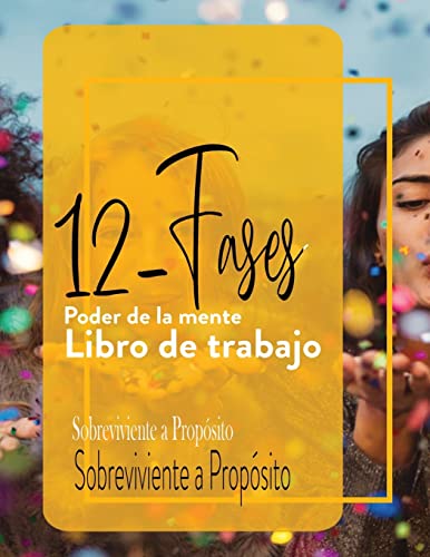 12- Guía Paso A Paso Para La Restauración (Sobreviviente a Propósito)
