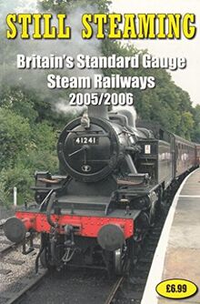 Still Steaming: Britain's Standard Gauge Steam Railways