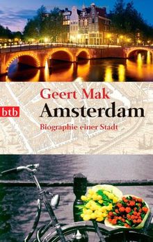 Amsterdam: Biographie einer Stadt