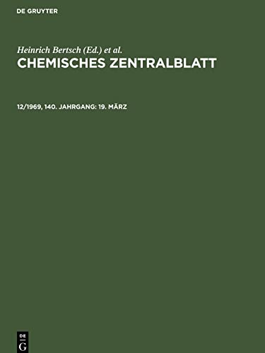 Chemisches Zentralblatt, 12/1969, 140. Jahrgang, 19. März