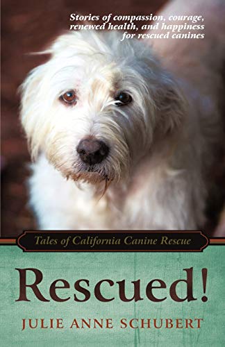 Rescued!: Tales of California Canine Rescue