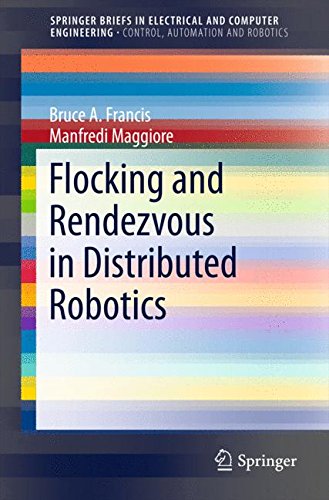 Flocking and Rendezvous in Distributed Robotics (SpringerBriefs in Electrical and Computer Engineering)