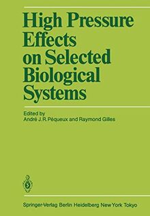 High Pressure Effects on Selected Biological Systems