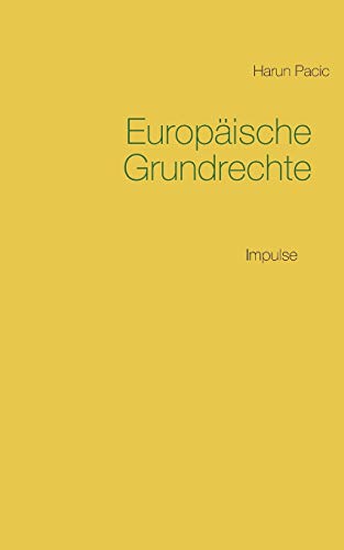 Europäische Grundrechte: Impulskommentar zur Charta der Grundrechte der Europäischen Union (GRC)