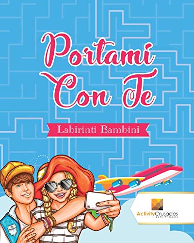 Portami Con Te : Labirinti Bambini