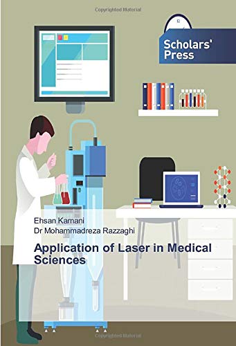 Application of Laser in Medical Sciences
