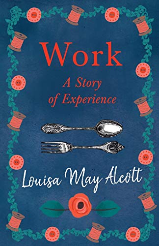Work: A Story of Experience