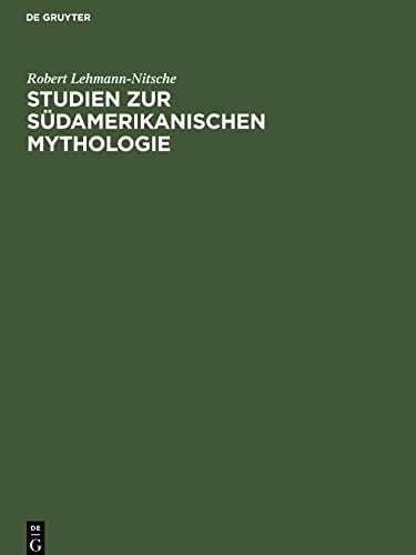Studien zur südamerikanischen Mythologie: Die ätiologischen Motive
