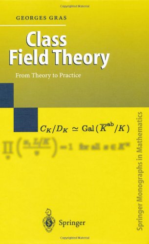 Class Field Theory: From Theory to Practice (Springer Monographs in Mathematics)