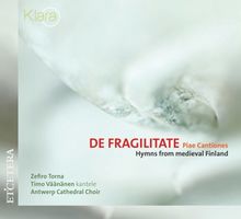 De Fragilitate,Piae Cantiones
