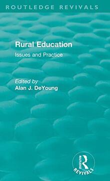 Rural Education (1991): Issues and Practice (Routledge Revivals)