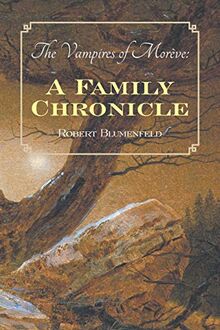 The Vampires of Morève: A Family Chronicle