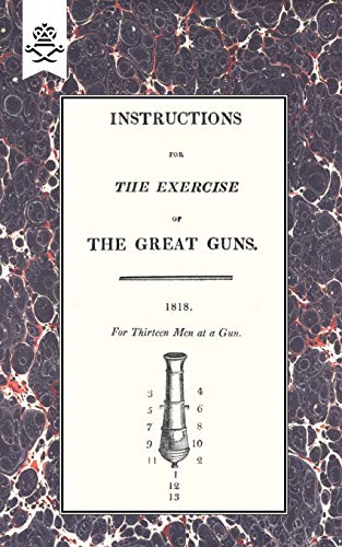 Instructions For The Eercise Of The Great Guns. 1818