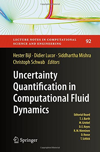 Uncertainty Quantification in Computational Fluid Dynamics (Lecture Notes in Computational Science and Engineering)