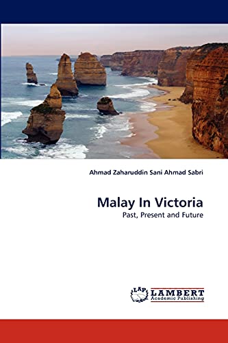 Malay In Victoria: Past, Present and Future