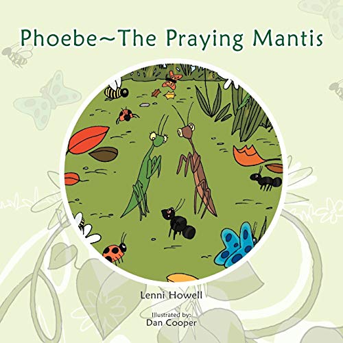 Phoebe-The Praying Mantis