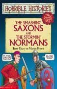 The Smashing Saxons and the Stormin' Normans: Two Horrible Books in One (Horrible Histories Collections)