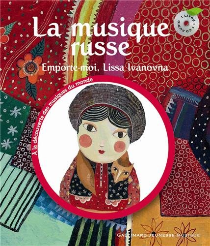 La musique russe: Emporte-moi, Lissa Ivanovna