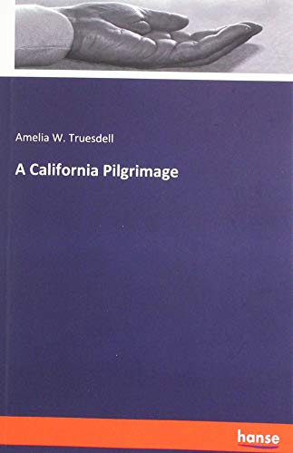 A California Pilgrimage