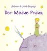 Der kleine Prinz: Bilderbuch mit den Originalillustrationen des Autors