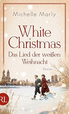 White Christmas - Das Lied der weißen Weihnacht: Roman