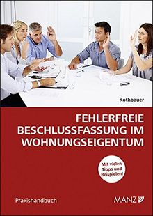 Fehlerfreie Beschlussfassung im Wohnungseigentum