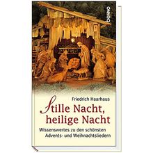 Stille Nacht, heilige Nacht: Wissenswertes zu den schönsten Advents- und Weihnachtsliedern