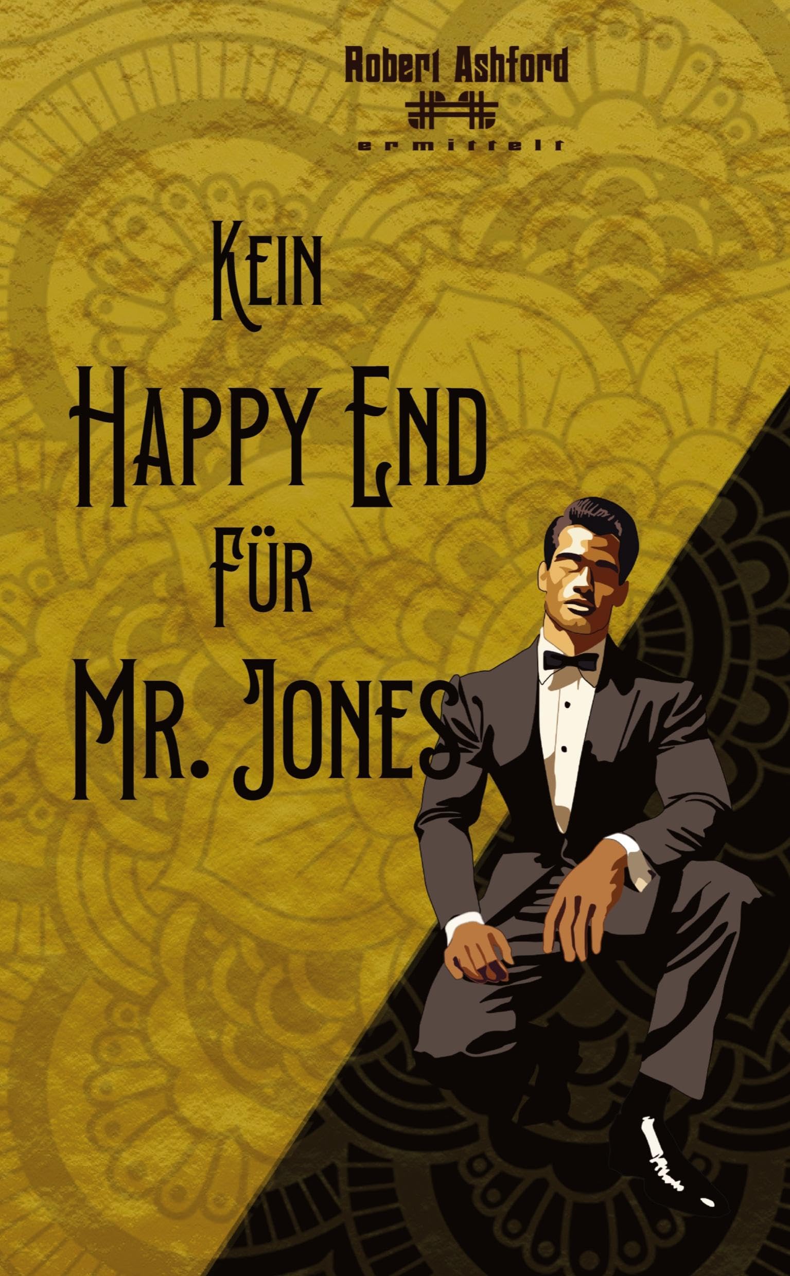 Kein Happy End für Mr. Jones (Robert Ashford ermittelt)