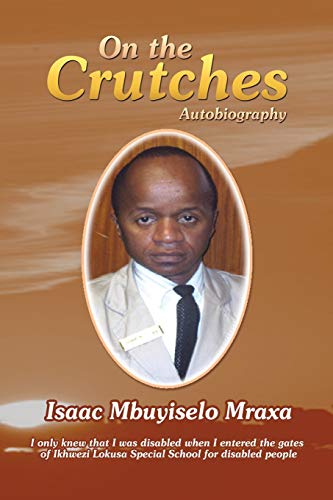 On the Crutches: Autobiography