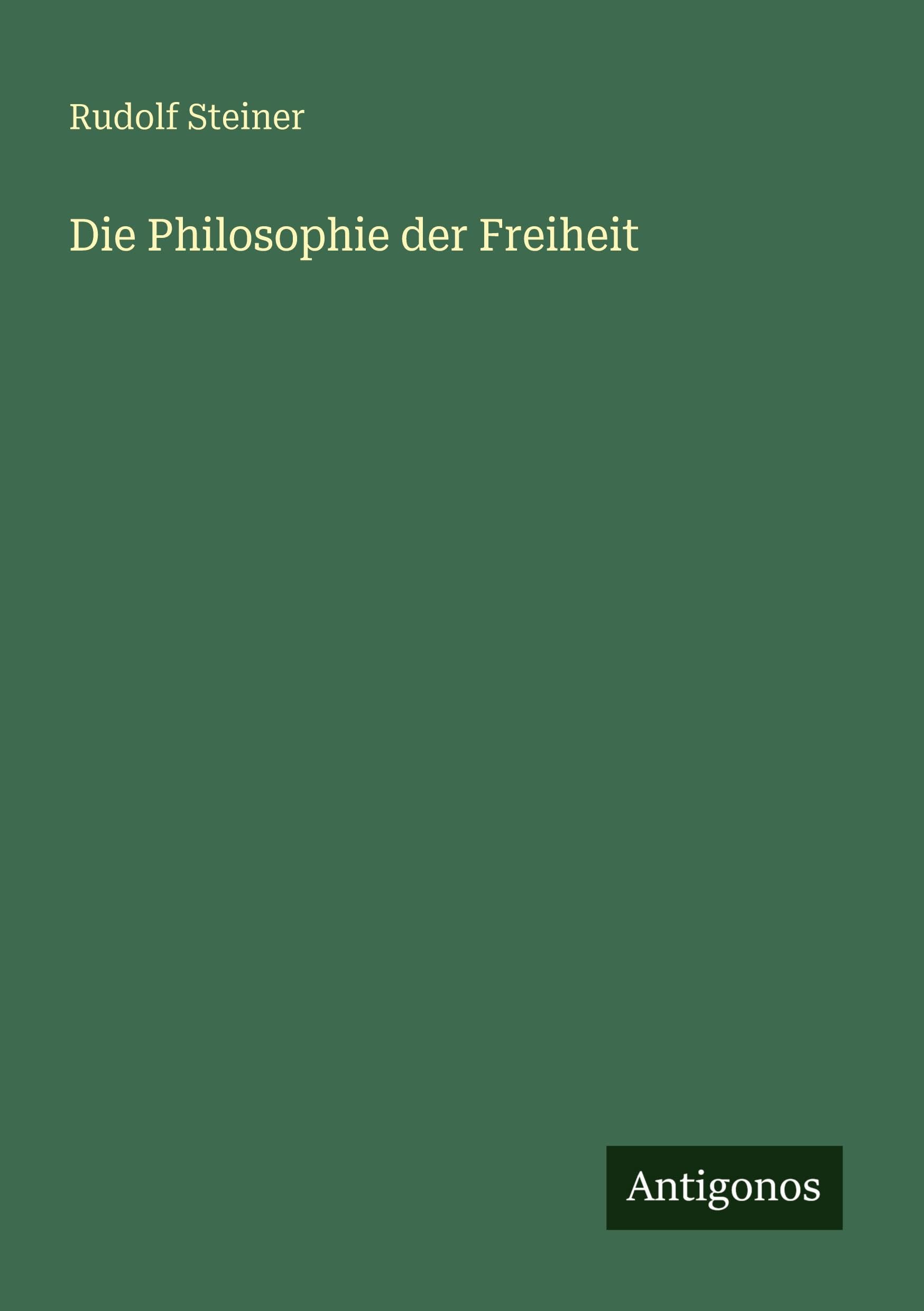 Die Philosophie der Freiheit