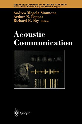 Acoustic Communication (Springer Handbook of Auditory Research, 16, Band 16)
