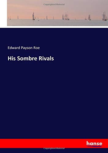 His Sombre Rivals
